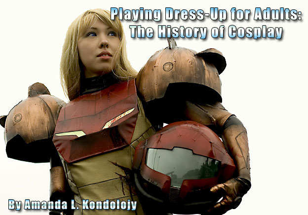 Playing Dress-Up for Adults: The History of Cosplay 