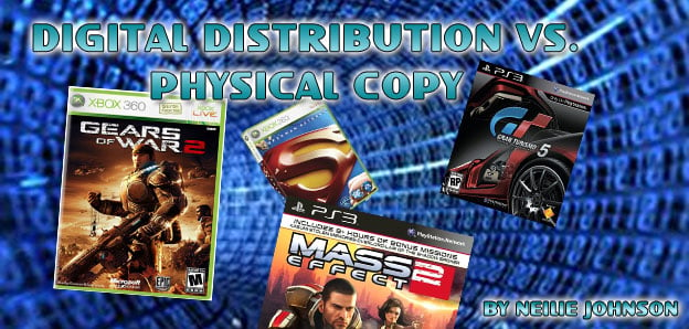 Digital Distribution vs. Physical Copy 