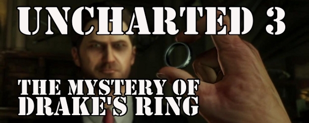 Uncharted 3: The Mystery Of Drake's Ring