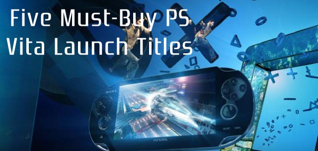 Five Must-Buy PS Vita Launch Titles