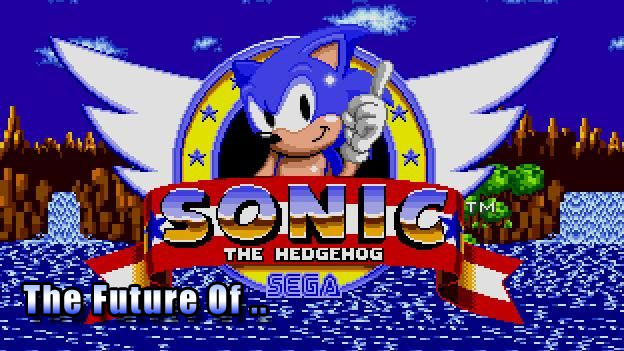 The Future Of Sonic The Hedgehog