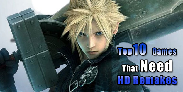 Top 10 Games That Need HD Remakes 
