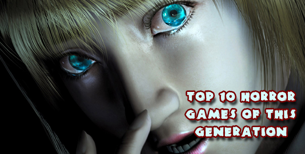 Top 10 Horror Games Of This Generation