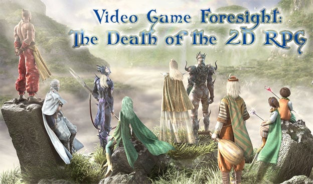 Video Game Foresight - The Decline of the 2D RPG