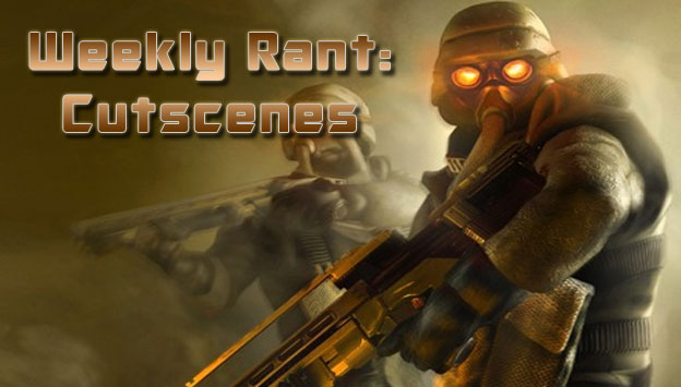Weekly Rant: Cutscenes 