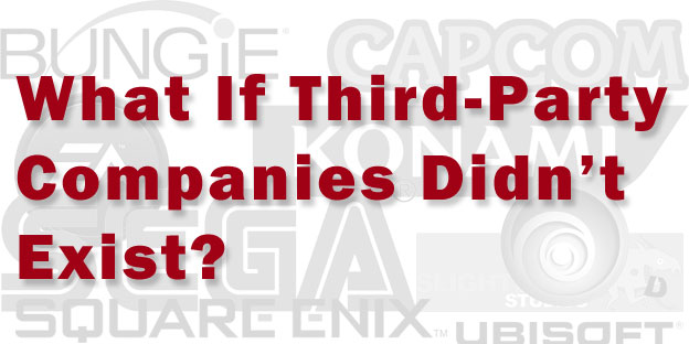 What If Third-Party Companies Didn't Exist?