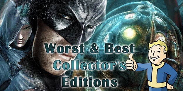 Worst & Best Collector's Editions