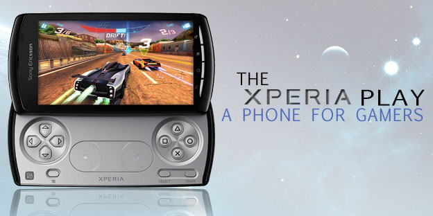 The Xperia™ PLAY - A Phone For Gamers 