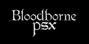 Bloodborne PSX